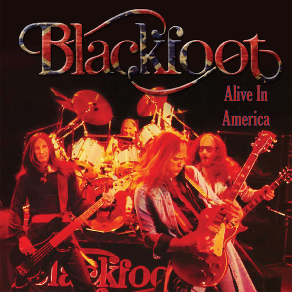 Blackfoot - Alive In America cover