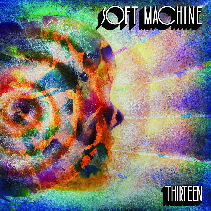 Soft Machine - Thirteen cover