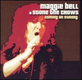 Stone The Crows - Maggie Bell & Stone The Crows – Coming on strong cover