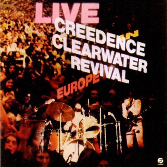 Creedence Clearwater Revival - Live In Europe cover
