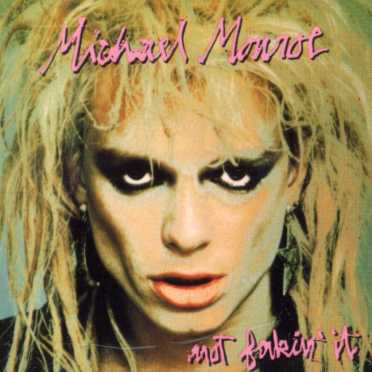 Monroe, Michael - Not Fakin' It cover