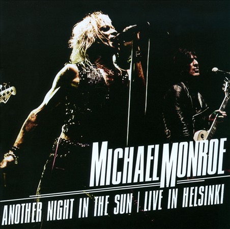 Monroe, Michael - Another Night in the Sun: Live in Helsinki cover