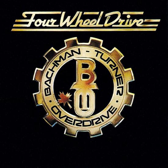 Bachman-Turner Overdrive - Four Wheel Drive  cover