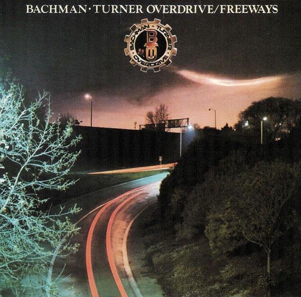 Bachman-Turner Overdrive - Freeways cover