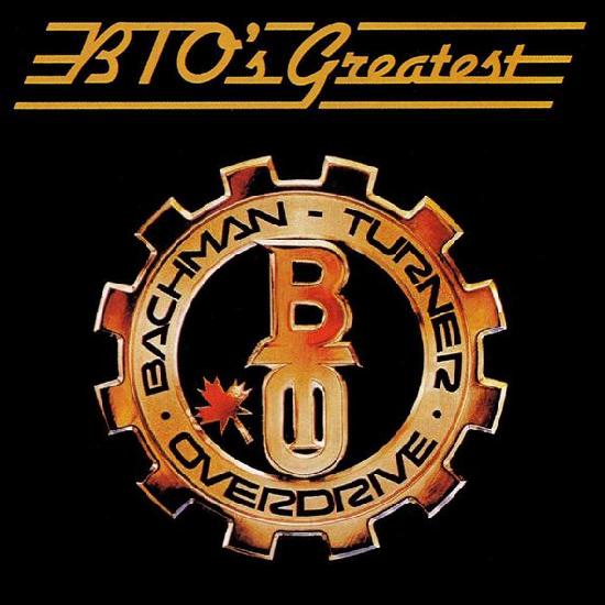 Bachman-Turner Overdrive - BTO's Greatest cover