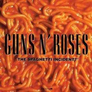 Guns N’ Roses - The Spaghetti Incident? cover
