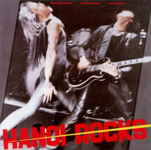 Hanoi Rocks - Bangkok Shocks, Saigon Shakes, Hanoi Rocks cover