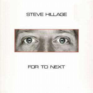 Hillage, Steve - For To Next cover