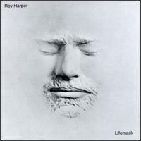Harper, Roy - Lifemask cover