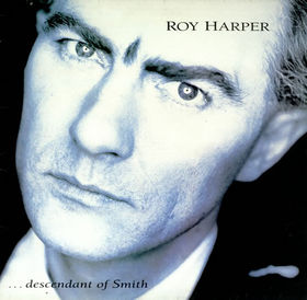 Harper, Roy - The Descendants Of Smith cover