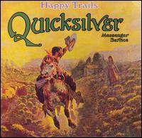 Quicksilver Messenger Service - Happy Trails cover