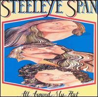 Steeleye Span - All Around My Hat cover