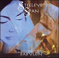 Steeleye Span - They Called Her Babylon cover