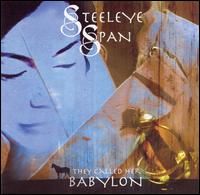 Steeleye Span - They Called Her Babylon cover