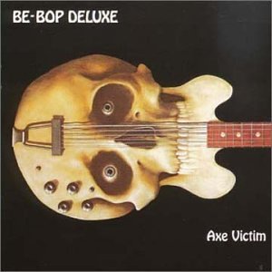 Be-Bop Deluxe - Axe Victim cover