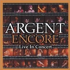 Argent - Encore: Live In Concert cover
