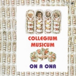 Collegium Musicum - On a ona cover