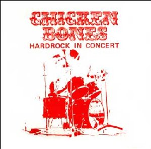 Chicken Bones - Hardrock in concert cover