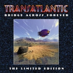 Transatlantic - Bridge Across Forever Limited Edition cover