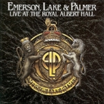 Emerson, Lake & Palmer - Live At The Royal Albert Hall cover