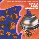 Van Der Graaf Generator - The Aerosol Grey Machine cover
