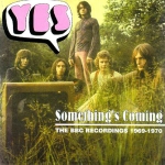 Yes - Something‘s coming: BBC Sessions 1969-1970 (live) cover