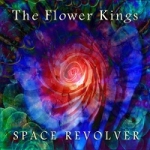 Flower Kings, The - Space Revolver cover