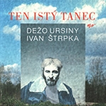 Ursiny, Dežo - Ten istý tanec cover