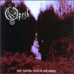 Opeth - My Arms, Your Hearse cover