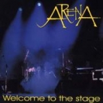 Arena - Welcome To The Stage cover