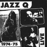 Jazz Q - 1974-75 Live cover