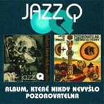 Jazz Q - Album, které nikdy nevyšlo / Pozorovatelna cover