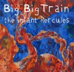 Big Big Train - The Infant Hercules cover