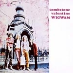 Wigwam - Tombstone Valentine cover