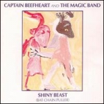 Captain Beefheart & His Magic Band - Shiny Beast (Bat Chain Puller) cover