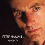 Hammill, Peter - Enter K cover
