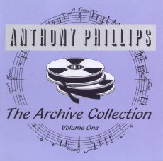 Phillips, Anthony - The Archive Collection (Volume One) cover