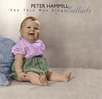 Hammill, Peter - The Thin Man Sings Ballads - kompilace cover