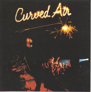 Curved Air - Curved Air Live cover