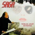 Saga - Worlds Apart Revisited cover