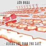 Ako Doma - Aliens Are Good For Sale cover