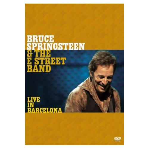 Springsteen, Bruce - Bruce Springsteen & The E Street Band: Live In Barcelona cover