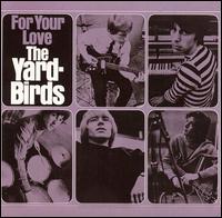 Yardbirds, The - For Your Love cover