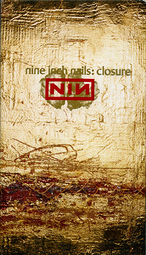 Nine Inch Nails - Closure (Nine Inch Nails VHS) cover