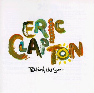 Clapton, Eric - Behind the Sun cover