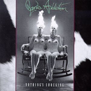Jane’s Addiction - Nothing's Shocking cover
