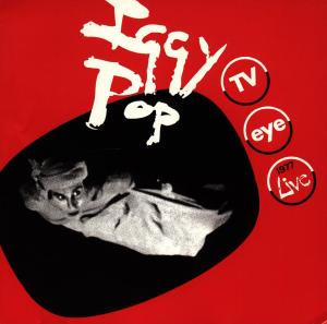 Pop, Iggy - TV Eye Live 1977 cover