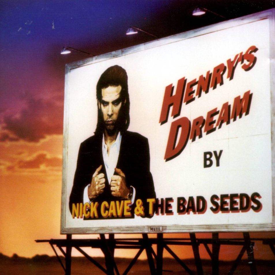 Nick Cave & The Bad Seeds - Henry's Dream cover