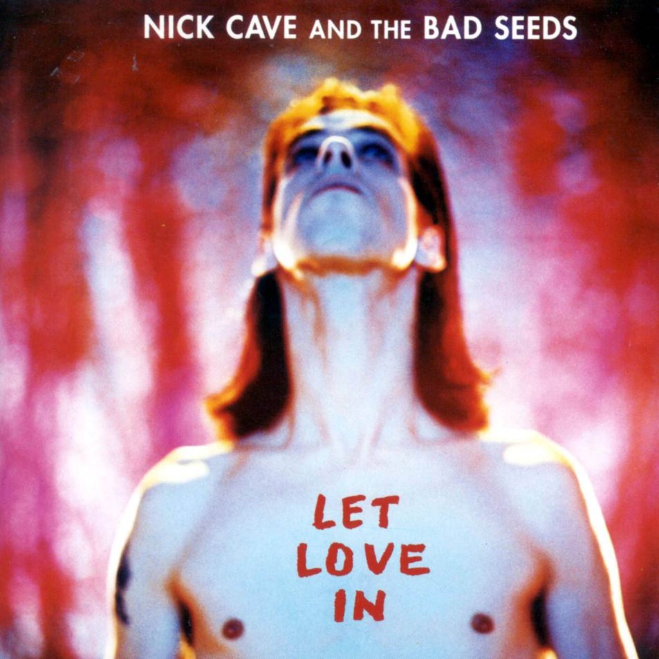 Nick Cave & The Bad Seeds - Let Love In cover