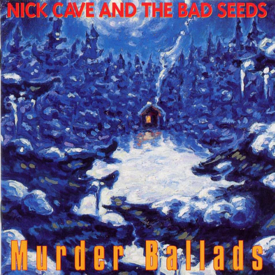 Nick Cave & The Bad Seeds - Murder Ballads cover